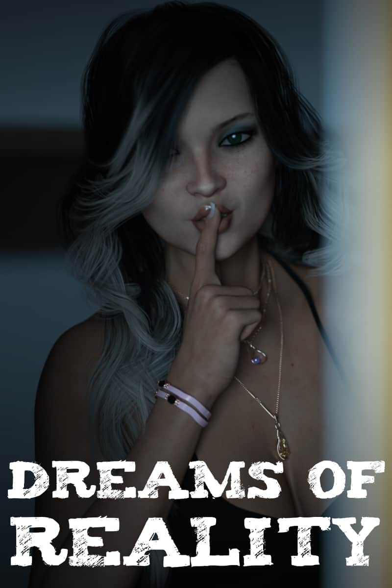 Dreams of Reality